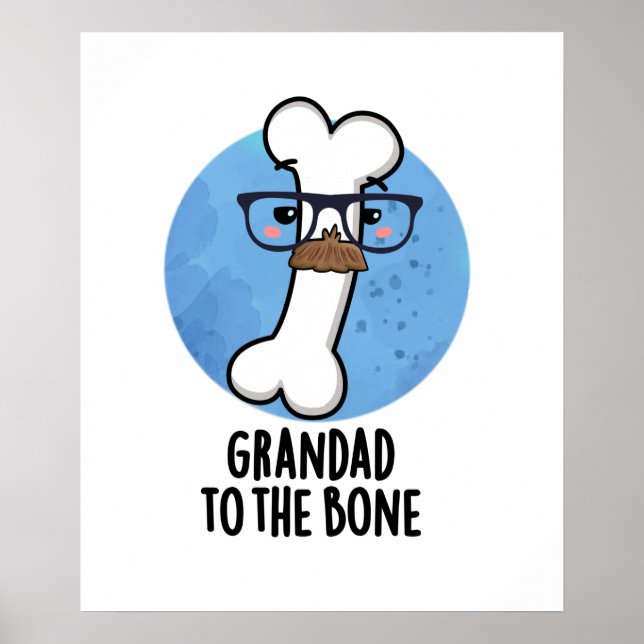 Póster Grand Dad To The Bone Funny Grandpa Pun (Frente)