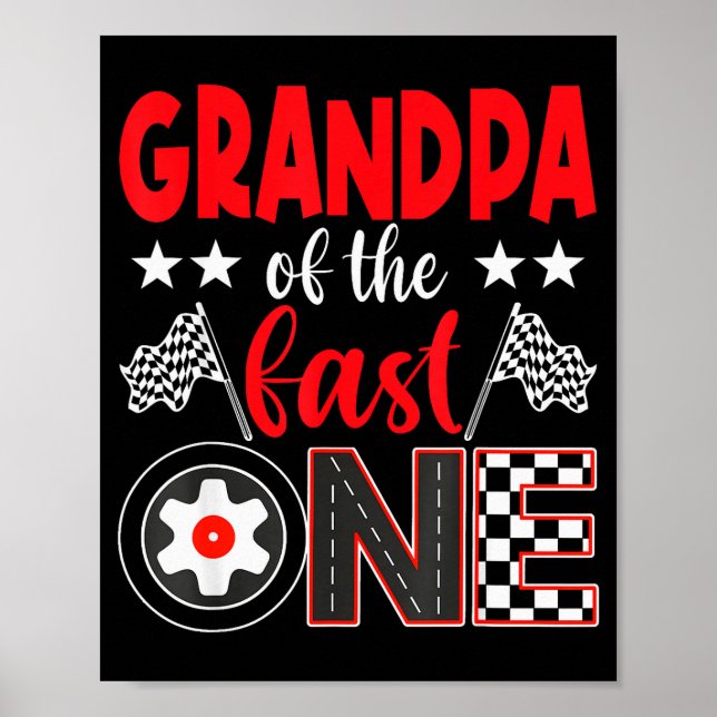 Póster Grandpa Of The Fast One Birthday 1st Race Car Fami (Frente)