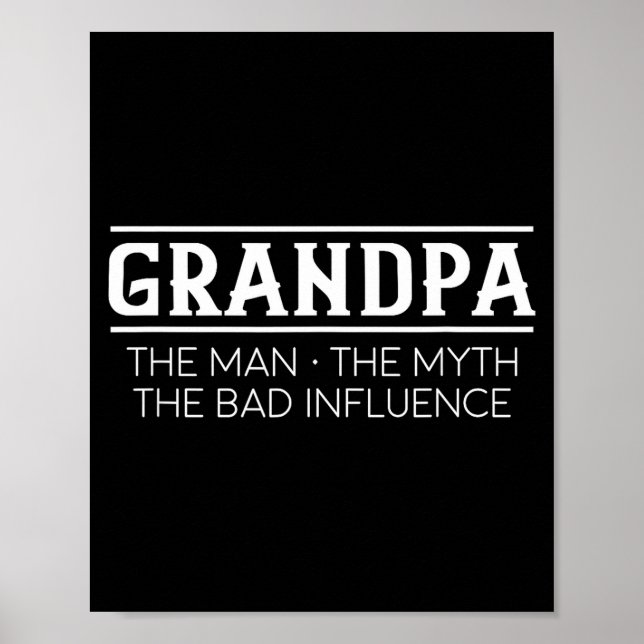 Póster Grandpa The Man The Bad Influence Gift  (Frente)