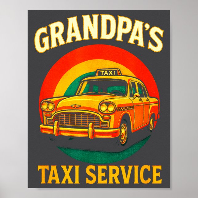 Póster Grandpa's Taxi Service - Funny Driver Lover  (Frente)