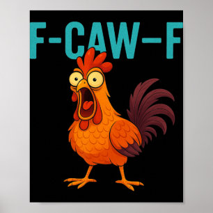 Póster Granja de gallos divertidos F-caw-f Humor de anima