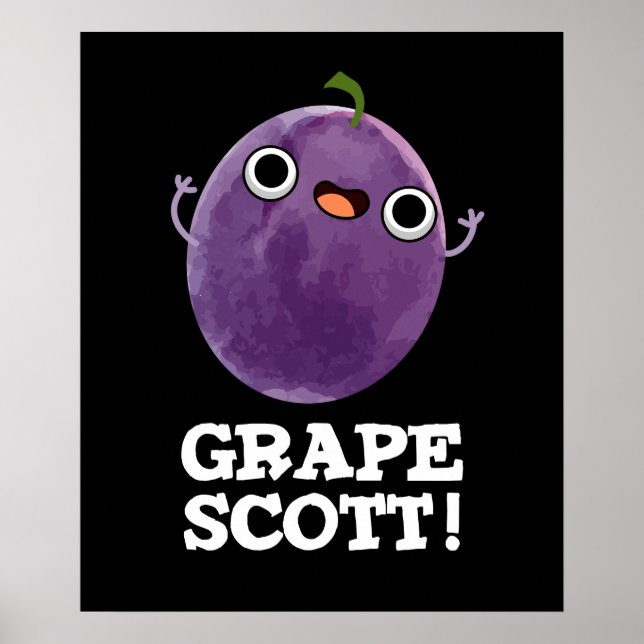 Póster Grape Scott Funny Fruit Grape Pun Dark BG (Frente)