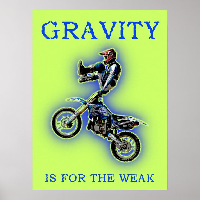 Póster Gravity Es Para El Débil Poster De Motocross En Bi (Frente)