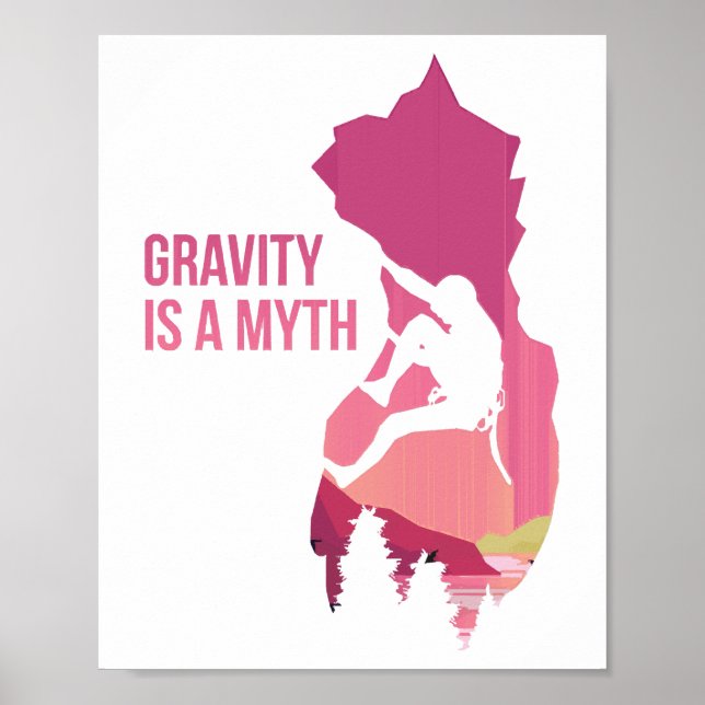 Póster Gravity Es Un Regalo De Escalada De Mito Gracioso (Frente)