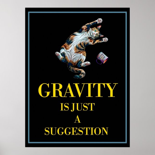 PÓSTER GRAVITY IS JUST A SUGGESTION (Frente)