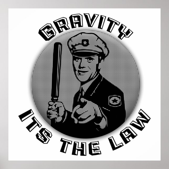 Póster Gravity It The Law (Frente)