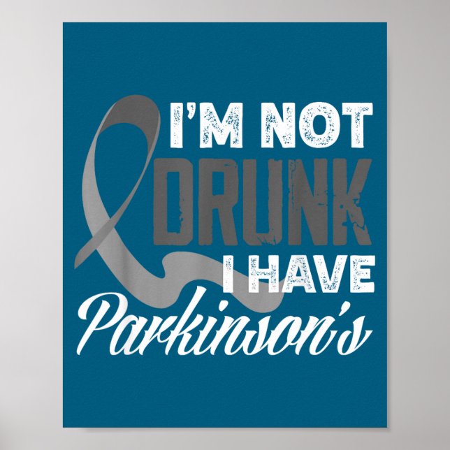 Póster Gray Ribbon I'm Not Drunk I Have Parkinson’s Aware (Frente)