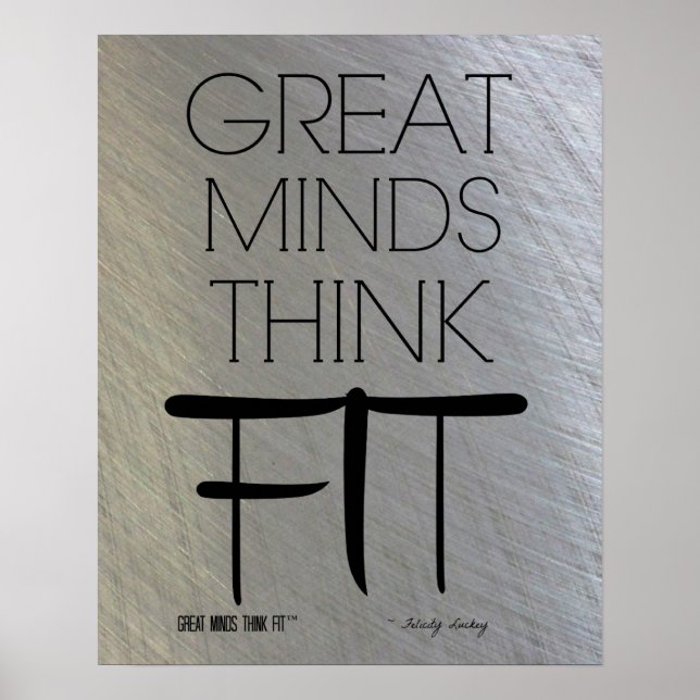 Póster Great Minds Think Fit Poster in Steel (Frente)