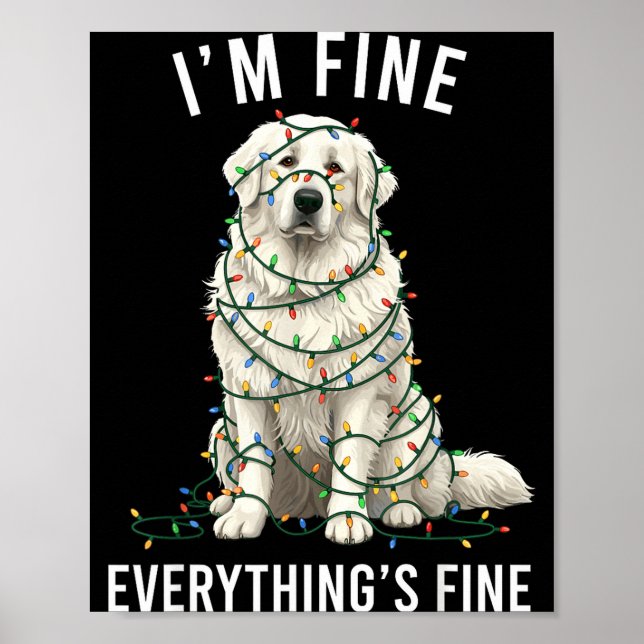 Póster Great Pyrenees Christmas I'm Fine Everything Is Fi (Frente)