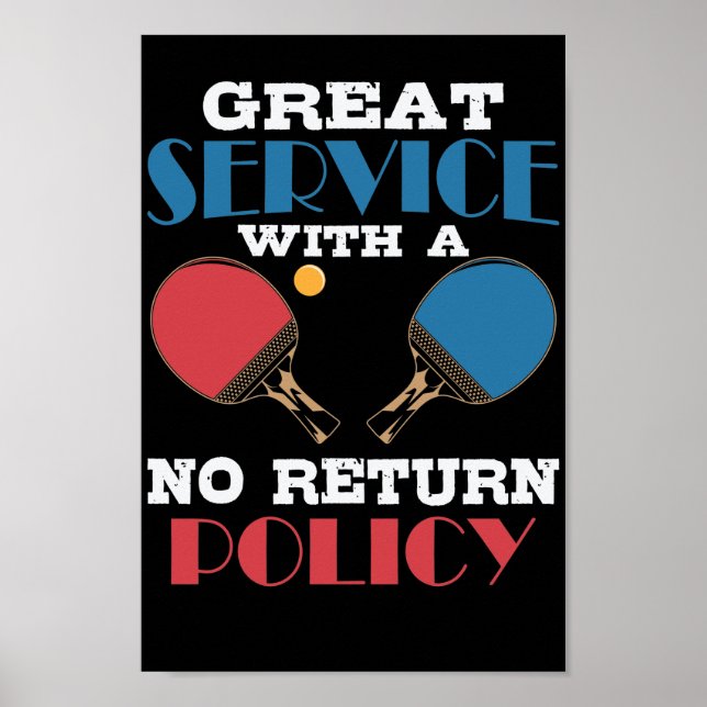 Póster Great Service With A No Return Policy Tischtennis (Frente)