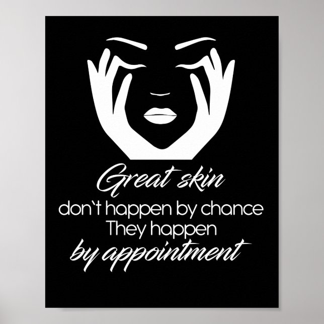 Póster Great Skin Don't Happen By Chance Skinca (Frente)