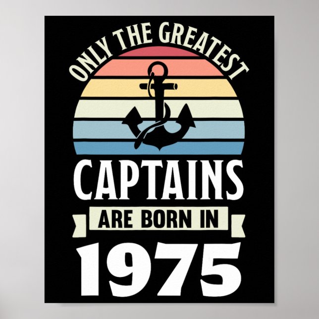 Póster Greatest Captains Born In 1975 50th Birthday Boati (Frente)