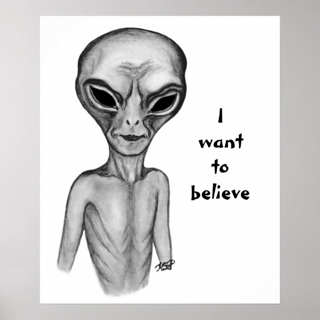 Póster Grey Alien , I want to believe (Frente)