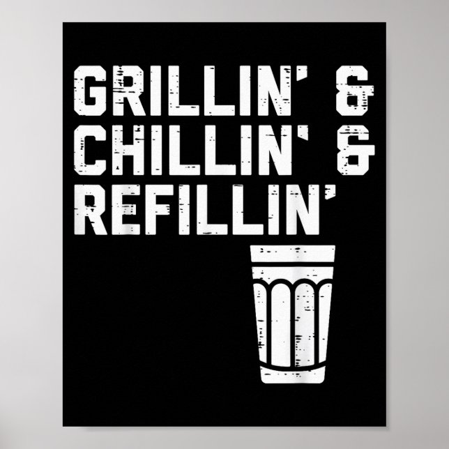 Póster Grillin Chillin Refillin Funny Bbq Grill Drinking  (Frente)