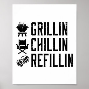Póster Grillin Chillin Refillin Funny Byrbecue Bbq Grill