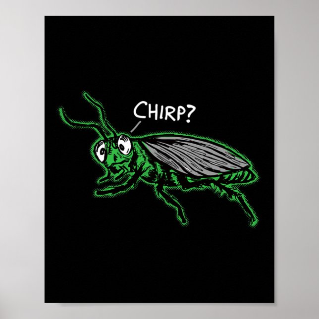 Póster Grillo aburrido cantando chirp' Sarcasmo divertido (Frente)