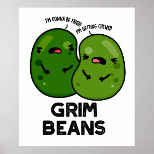 Póster Grim Beans Chistes Divertidos de Verduras