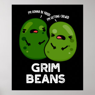 Póster Grim Beans Chistes Divertidos de Verduras Fondo Os