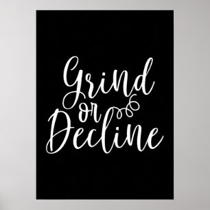 Póster Grind o Decline - Hustle, Gym, Motivación de éxito