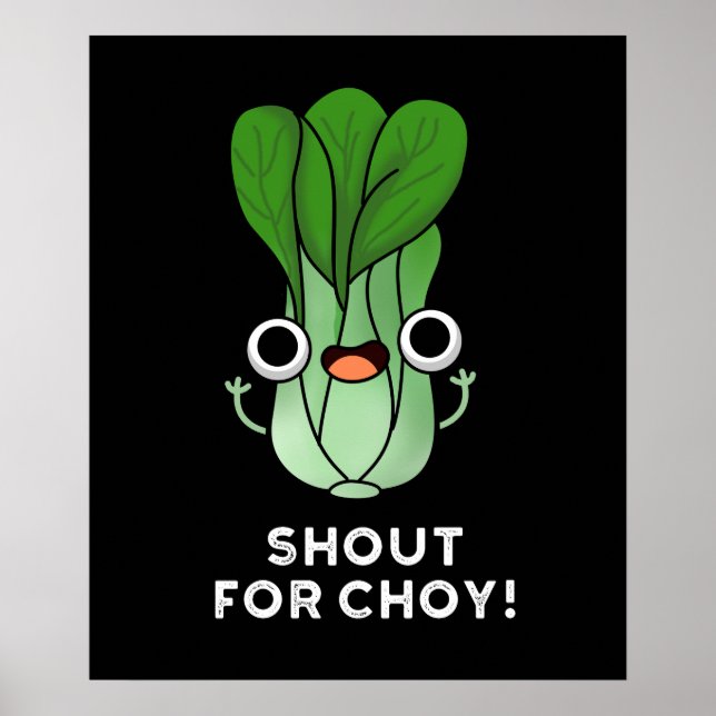 Póster Gritos Para Chow Funny Veggie Bok Choy Pun Dark BG (Frente)