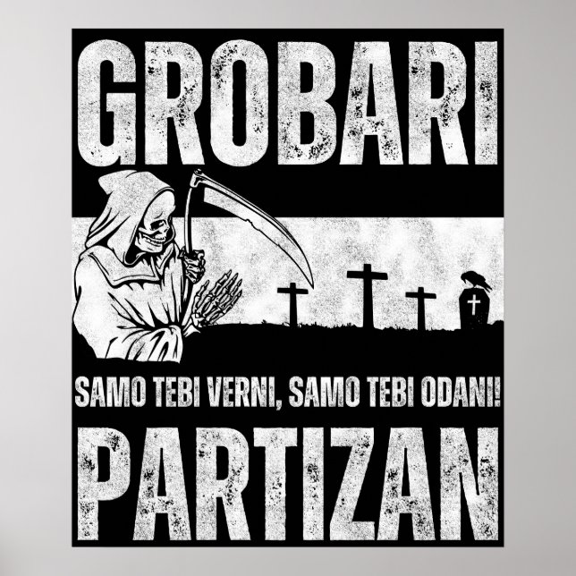 Póster Grobari - Samo Tebi Verni Samo Tebi Odani  (Frente)