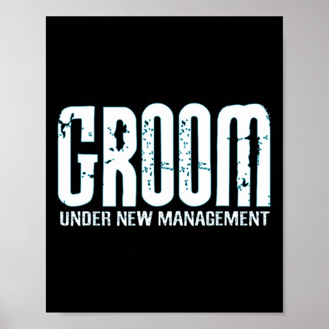 Póster Groom Under New Management Funny Groom-to-be (Frente)