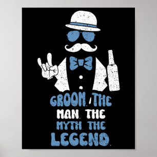 Póster Groomsmen Groom. El Hombre. El Mito. La leyenda. -