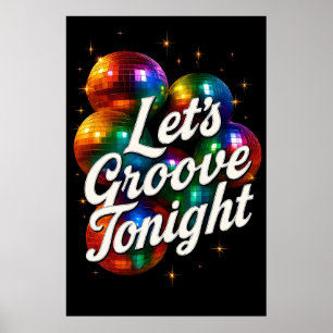 Póster Groove Esta Noche - Retro Disco Fiesta Poster