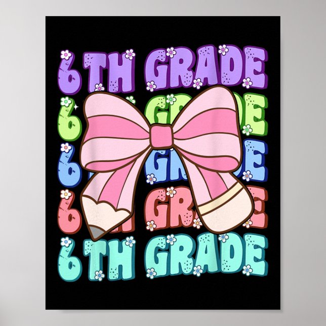 Póster Groovy 6th Grade Back To School First Day Of Sixth (Frente)