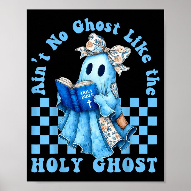 Póster Groovy Aint No Ghost Like The Holy Ghost Christian (Frente)