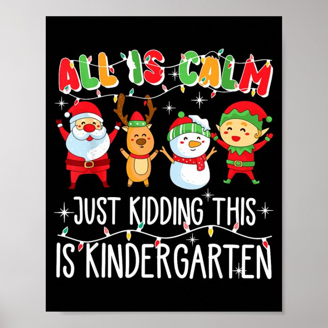 Póster Groovy All Is Calm Just Kidding This Is Kindergart (Frente)