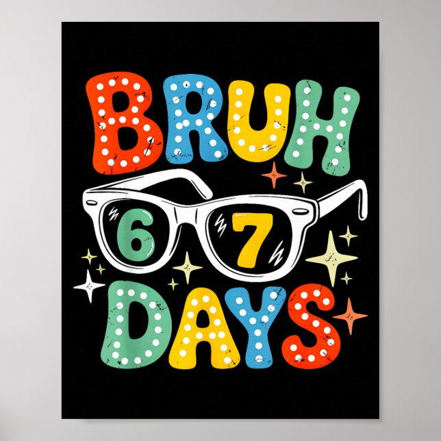 Póster Groovy Bruh 67 Days Of School Sungles 67th Day Of  (Frente)