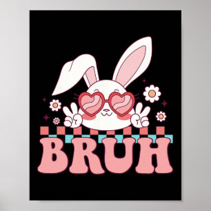 Póster Groovy Bruh Meme diciendo Feliz Día de Pascua Bruh