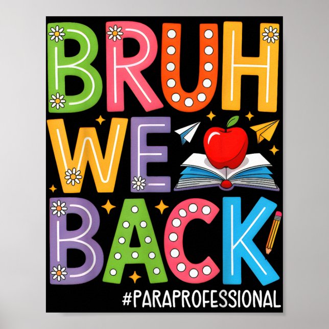Póster Groovy Bruh We Back ParaProfessional Funny Back T (Frente)