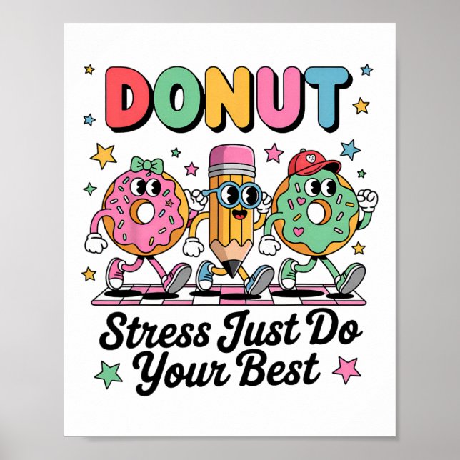 Póster Groovy Donut Stress Just Do Your Best Testing Day  (Frente)