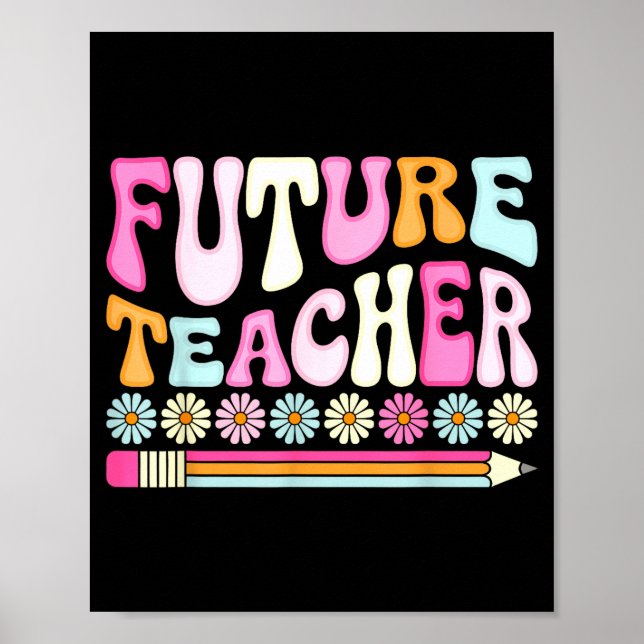 Póster Groovy Future Teacher Student Graduation Teacher I (Frente)