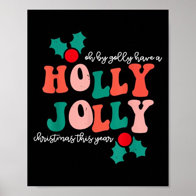 Póster Groovy Have A Holly Xmas Jolly Christmas This Year (Frente)