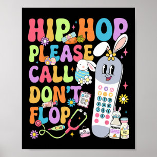 Póster Groovy Hip Hop por favor llame a No Flop Cna Pct E