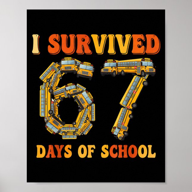 Póster Groovy I Survived 67 Days Of School Funny 67 Meme  (Frente)