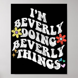 Póster Groovy Im Beverly Haciendo Cosas Cosas Graciosas M