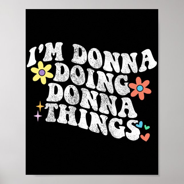 Póster Groovy Im Donna Doing Donna Things Funny Mother's (Frente)