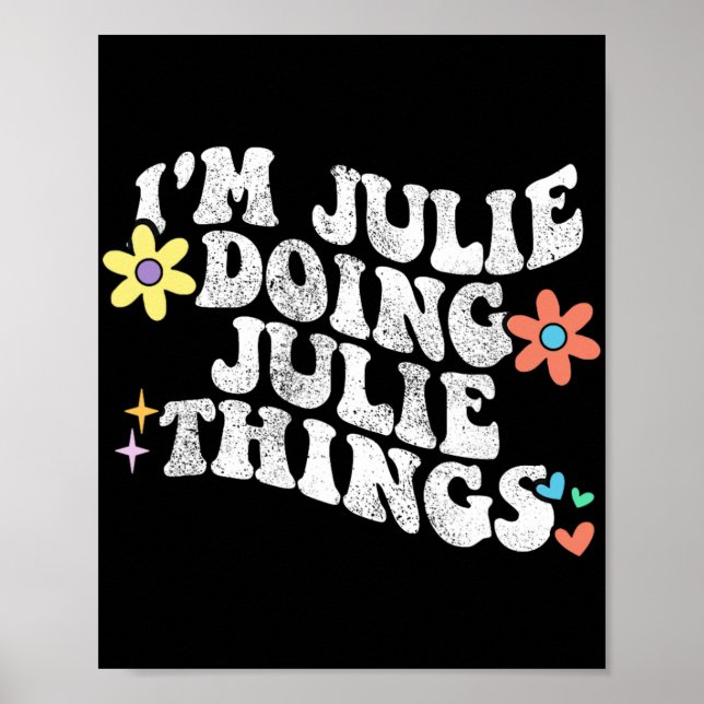 Póster Groovy Im Julie Doing Julie Things Funny's (Frente)