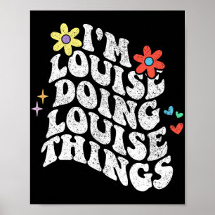 Póster Groovy Im Louise Haciendo Louise Things Funny Moth