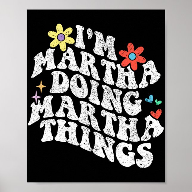 Póster Groovy Im Martha Doing Martha Things Funny Madther (Frente)
