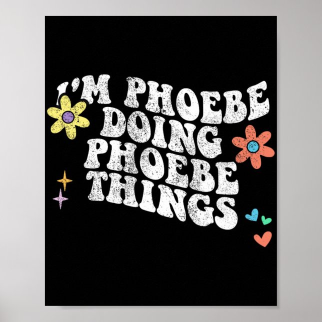 Póster Groovy Im Phoebe Haciendo Phoebe Things Funny Moth (Frente)