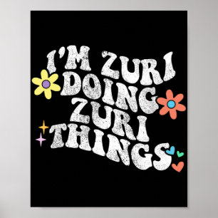 Póster Groovy Im Zuri Haciendo Zuri Cosas Graciosas Da De