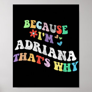 Póster Groovy Porque Soy Adriana Por Eso Es Divertido Per