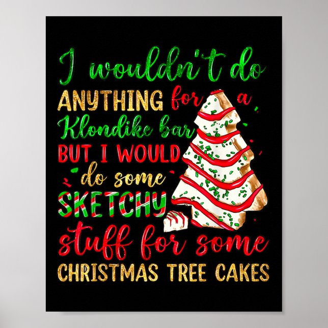 Póster Groovy Retro I'd Do Sketchy Stuff For Christmas Tr (Frente)