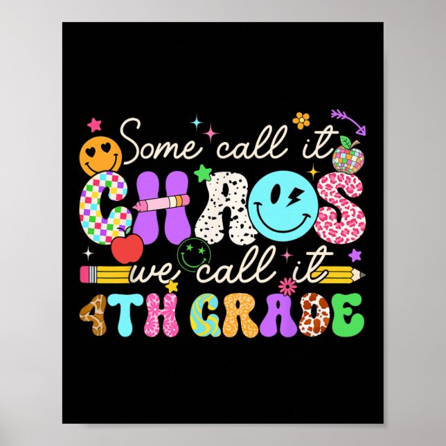 Póster Groovy Some Call It Chaos We Call It Fourth Grade  (Frente)