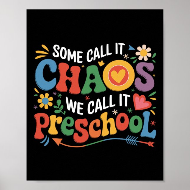 Póster Groovy Some Call It Chaos We Call It Preschool Tea (Frente)